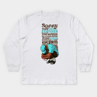 Sorry Not Sorry Kids Long Sleeve T-Shirt